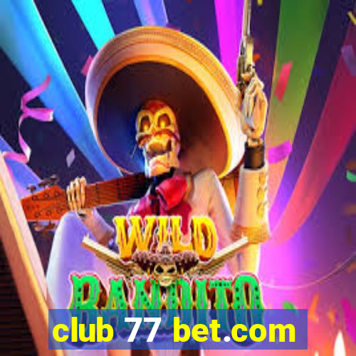 club 77 bet.com